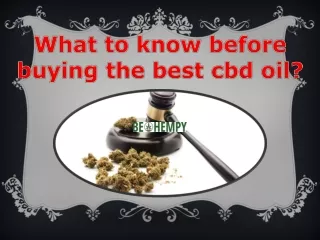 What to know before buying the best cbd oil?