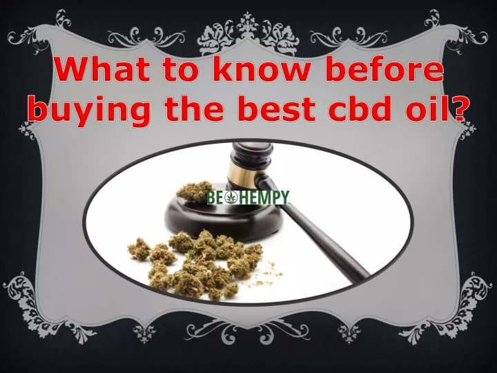 what to know before buying the best cbd oil