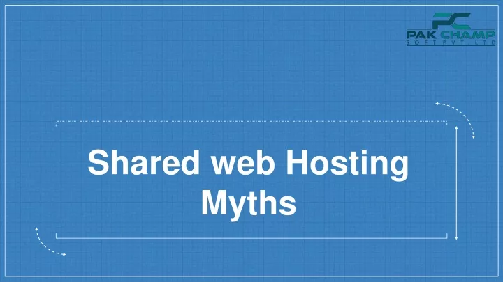 shared web hosting myths