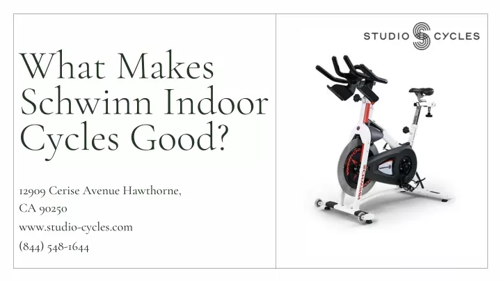 what makes schwinn indoor cycles good