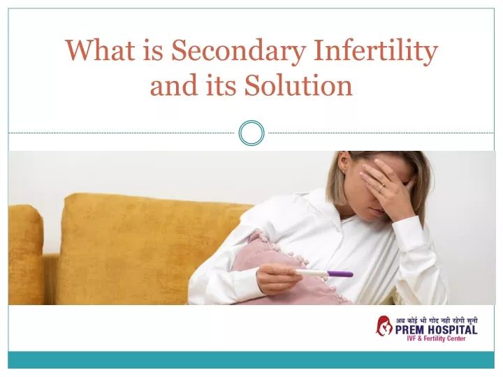 what is secondary infertility and its s olution