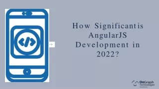 How Significant is AngularJS Development in 2022