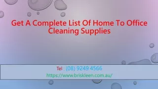 Get A Complete List Of Home To Office Cleaning Supplies