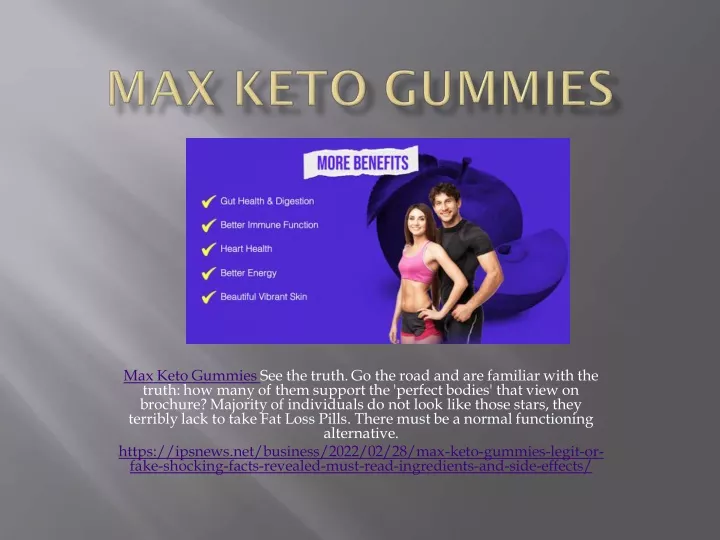 max keto gummies see the truth go the road