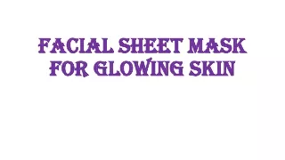 Facial Sheet Mask for Glowing Skin