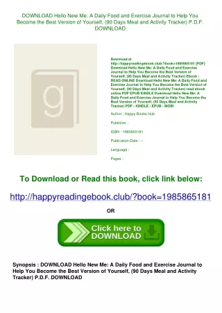 DOWNLOAD Hello New Me A Daily Food and Exercise Journal to Help You Become the B