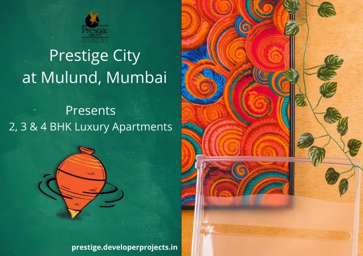 prestige city at mulund mumbai presents