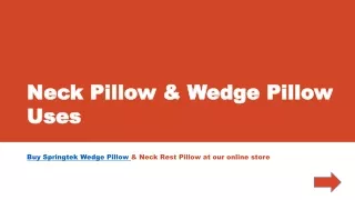 Neck Pillow & Wedge Pillow Uses-Springtek