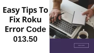 Easy Tips To Fix Roku Error Code 013.50