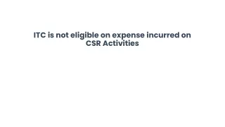 itc is not eligible on expense incurred on csr activities