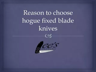 reason to choose hogue fixed blade knives
