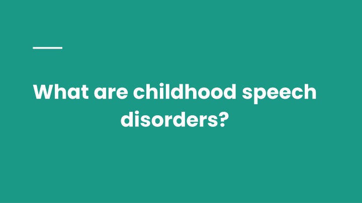 what are childhood speech disorders