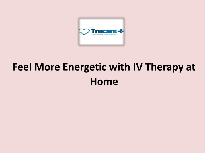 feel more energetic with iv therapy at home