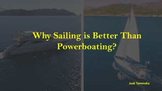 Why Sailing is Better Than Powerboating?