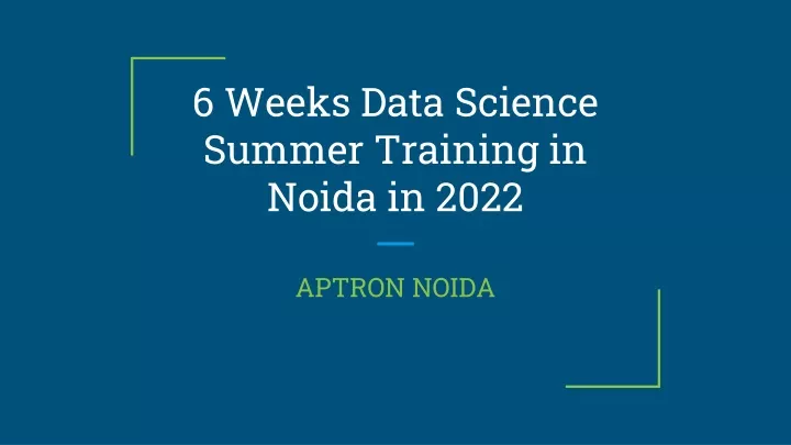 6 weeks data science summer training in noida in 2022