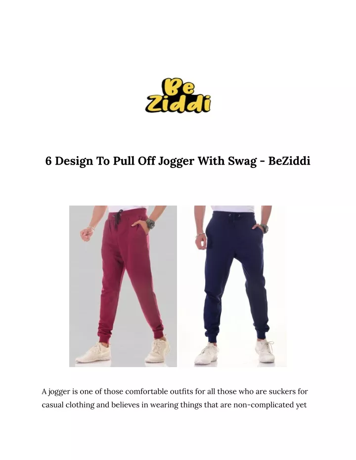 6 design to pull off jogger with swag beziddi