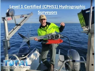 Level 1 Certified (CPHS1) Hydrographic Surveyors