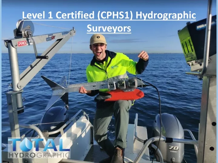 level 1 certified cphs1 hydrographic surveyors