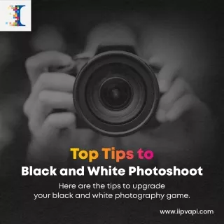 Top Tips to Black and White Photoshoot