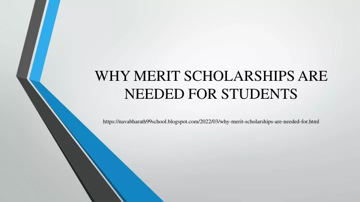 why merit scholarships are needed for students