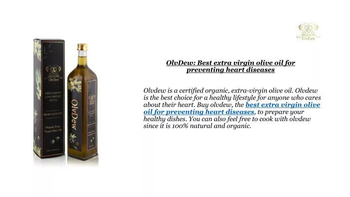 olvdew best extra virgin olive oil for preventing heart diseases