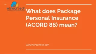 What does Package Personal Insurance (ACORD 86) mean?