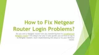 How to Fix Netgear Router Login Problems