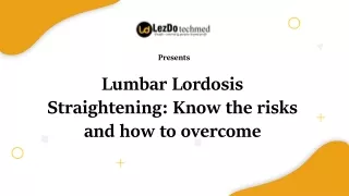 Lumbar Lordosis Straightening Know the risks and how to overcome