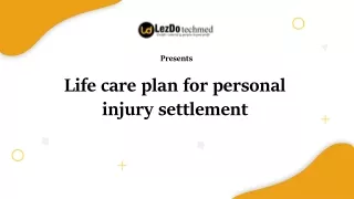 Life care plan for personal injury settlement