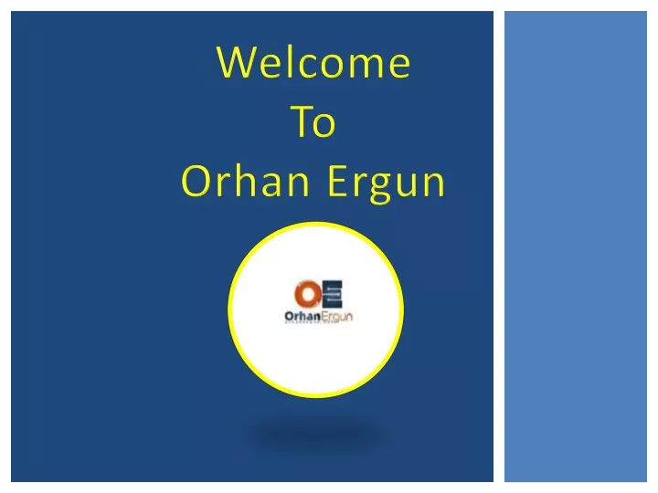 welcome to orhan ergun