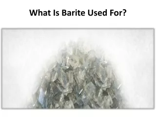List of 6 different barite uses on your business