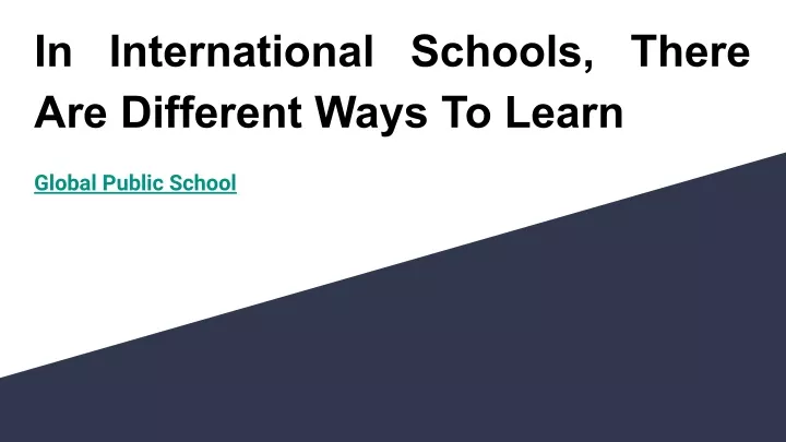 in international schools there are different ways
