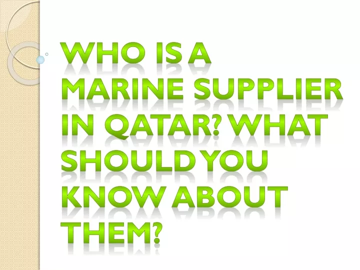 who is a marine supplier in qatar what should you know about them