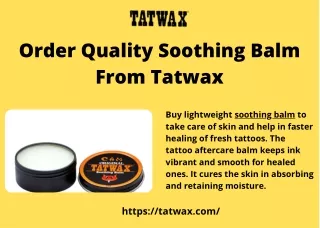 Order Quality Soothing Balm From Tatwax
