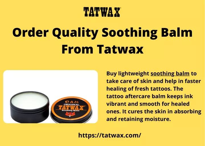 order quality soothing balm from tatwax