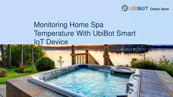 monitoring home spa temperature with ubibot smart