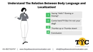 Understand The Relation Between Body Language and Localization!