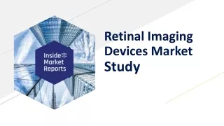 Global Retinal Imaging Devices Market Research Report 2020, Forecast to 2027