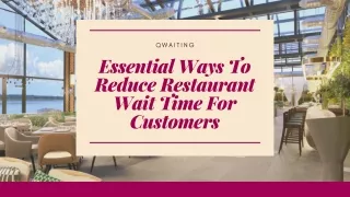Essential Ways To Reduce Restaurant Wait Time For Customers