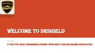 3 Tips you must remember during your next car detailing endeavour