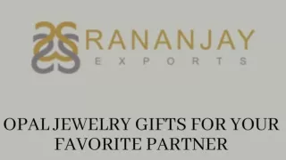 Opal Jewelry Gifts For Your  Partner