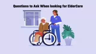 Questions to Ask When looking for ElderCare
