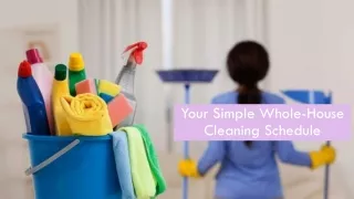 Your Simple Whole-House Cleaning Schedule