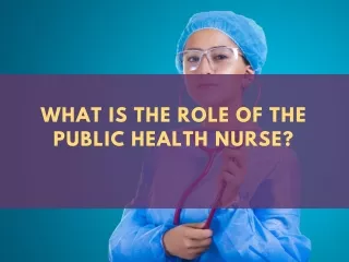 The Role of the Public Health Nurse