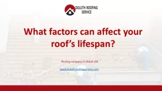 Factors that affect your roof’s lifespan - Roofing Company In Duluth GA