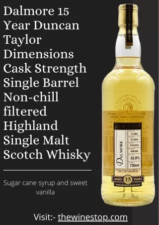 Dalmore 15 Year Duncan Taylor Dimensions Cask Strength Single Barrel Non-chill filtered Highland Single Malt Scotch Whis