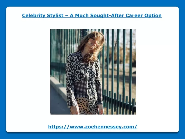 celebrity stylist a much sought after career