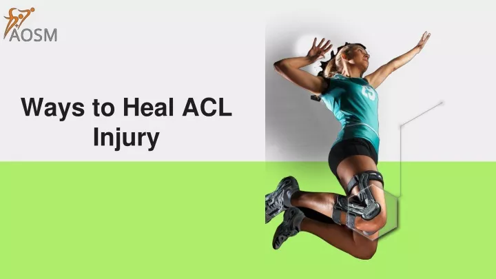Ppt Ways To Heal Acl Injury Powerpoint Presentation Free Download