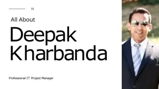 Deepak Kharbanda - Professional IT Project Manager
