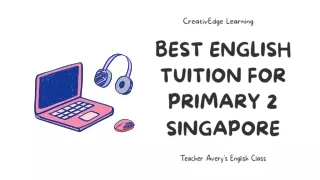 Best English Tuition for Primary 2 Singapore